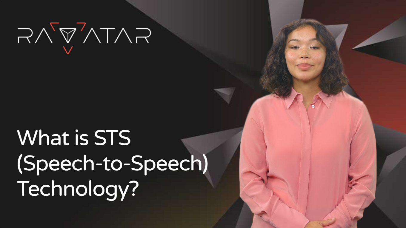 What is Speech-to-Speech (STS) Technology? | RAVATAR